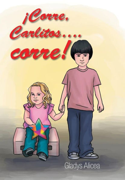 Corre, Carlitos .Corre! (Spanish Edition)