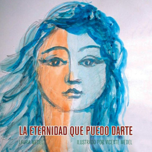La Eternidad Que Puedo Darte (Spanish Edition)