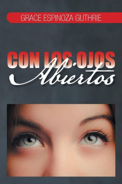 Con Los Ojos Abiertos (Spanish Edition)