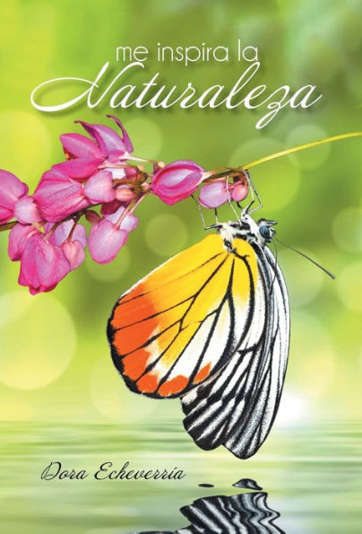 Me Inspira La Naturaleza (Spanish Edition)