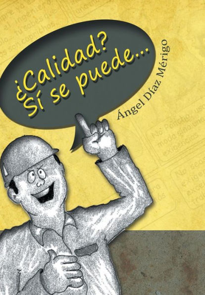 Calidad? Si Se Puede... (Spanish Edition)