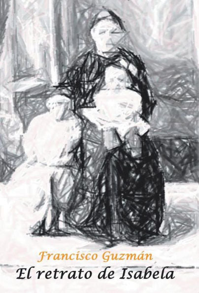 El Retrato De Isabela (Spanish Edition)