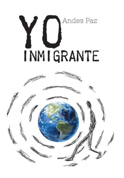 Yo Inmigrante (Spanish Edition)