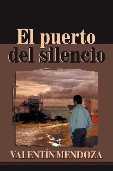 El Puerto Del Silencio (Spanish Edition)