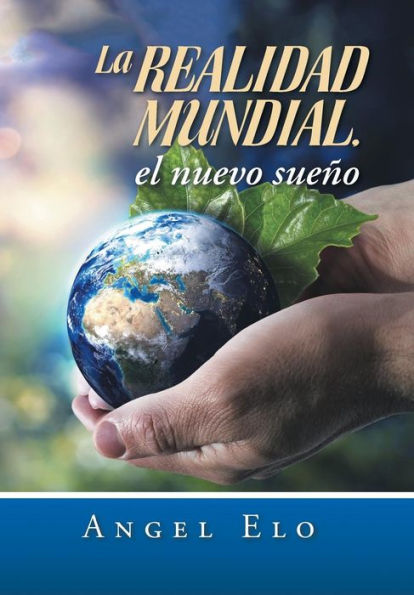 La Realidad Mundial, El Nuevo Sueno (Spanish Edition)