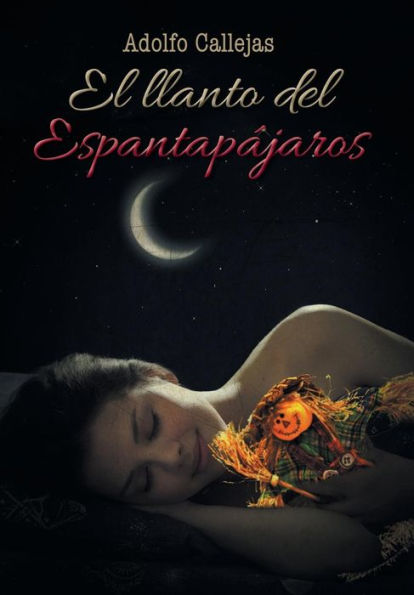 El Llanto Del Espantap?Aros (Spanish Edition)