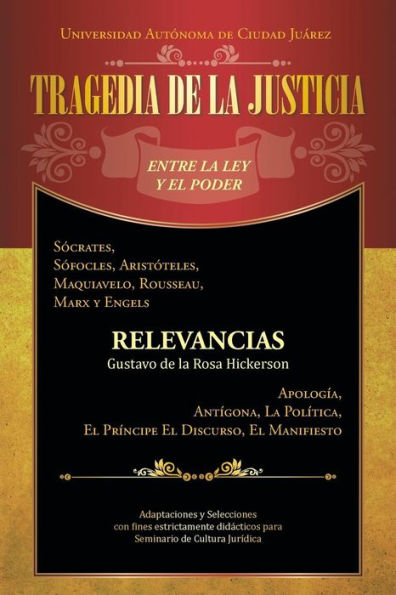 Tragedia De La Justicia: Entre La Ley Y El Poder (Spanish Edition)