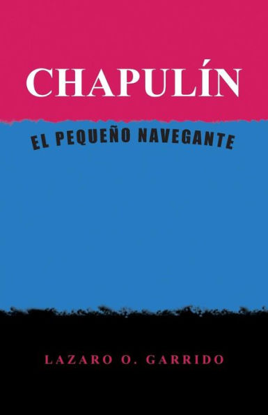 Chapulin: El Pequeño Navegante (Spanish Edition)