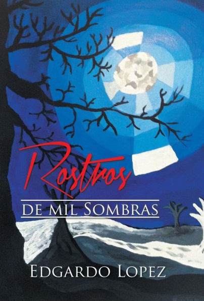 Rostros De Mil Sombras (Spanish Edition)
