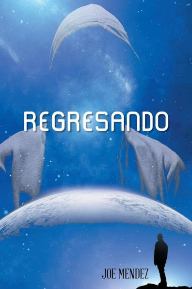 Regresando (Spanish Edition)