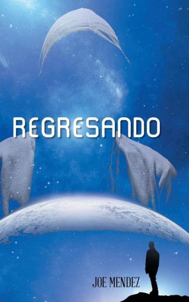 Regresando (Spanish Edition)