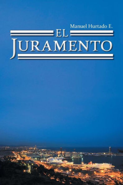 El Juramento (Spanish Edition)