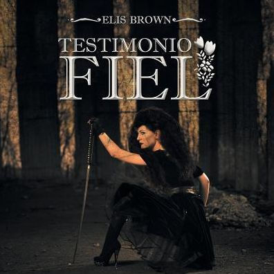 Testimonio Fiel (Spanish Edition)