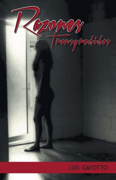 Razones Transgredidas (Spanish Edition)