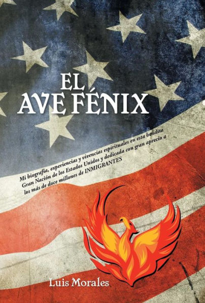 El Ave Fenix (Spanish Edition)