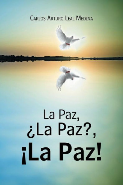 La Paz, La Paz? ?A Paz! (Spanish Edition)