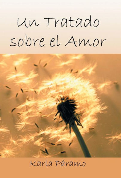 Un Tratado Sobre El Amor (Spanish Edition)