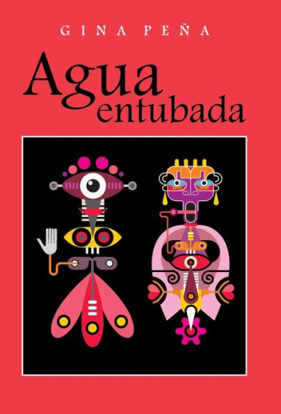 Agua Entubada (Spanish Edition)