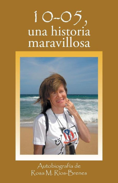 10-05, Una Historia Maravillosa (Spanish Edition)