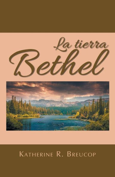 La Tierra Bethel (Spanish Edition)