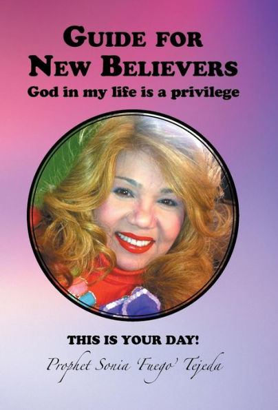 Guide For New Believers: God In My Life Is A Privilege