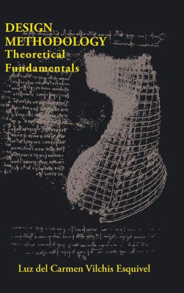 Design Methodology: Theoretical Fundamentals