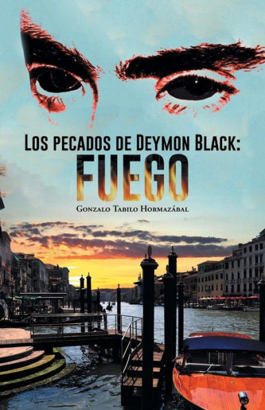 Los Pecados De Deymon Black: Fuego (Spanish Edition)