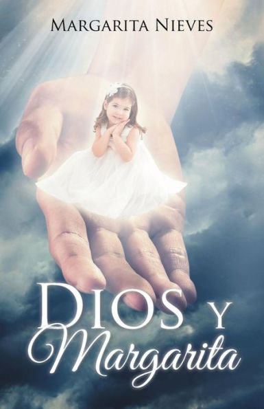 Dios Y Margarita (Spanish Edition)