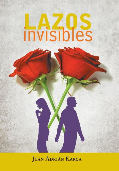 Lazos Invisibles (Spanish Edition)