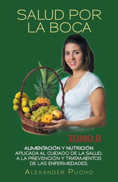 Salud Por La Boca: Tomo Ii (Spanish Edition)