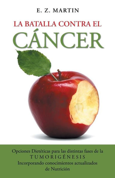 La Batalla Contra El Cancer (Spanish Edition)
