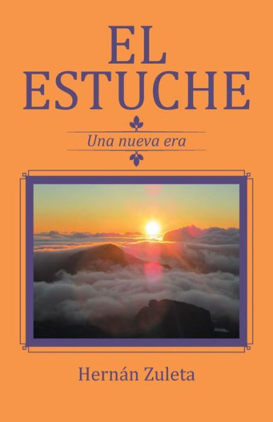 El Estuche: Una Nueva Era (Spanish Edition)