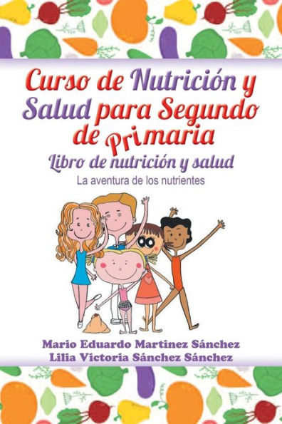 Curso De Nutrición Y Salud Para Segundo De Primaria (Spanish Edition)