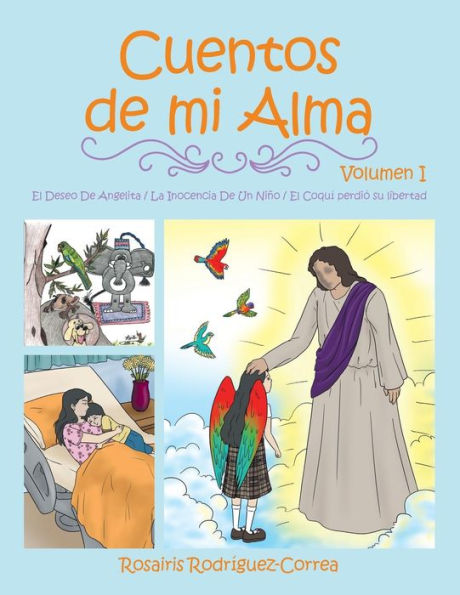 Cuentos De Mi Alma: Volumen I (Spanish Edition)