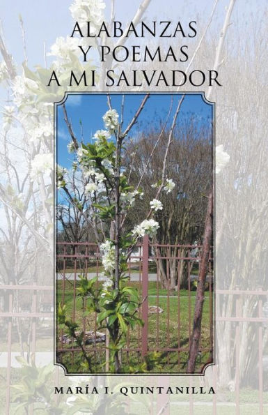 Alabanzas Y Poemas A Mi Salvador (Spanish Edition)