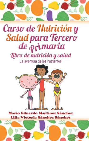 Curso De Nutrición Y Salud Para Tercero De Primaria (Spanish Edition)