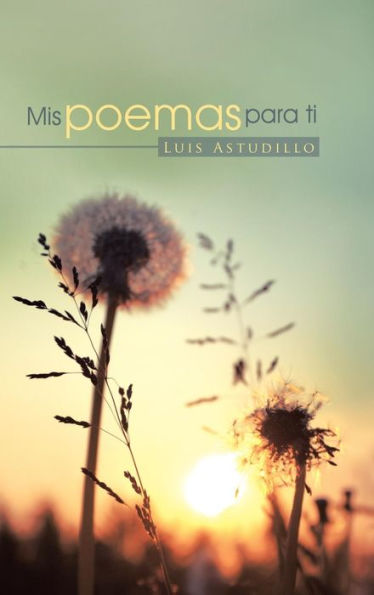 Mis Poemas Para Ti (Spanish Edition)