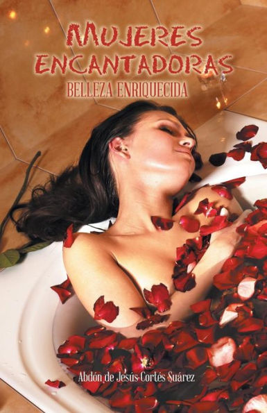 Mujeres Encantadoras: Belleza Enriquecida (Spanish Edition)