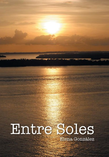 Entre Soles (Spanish Edition)