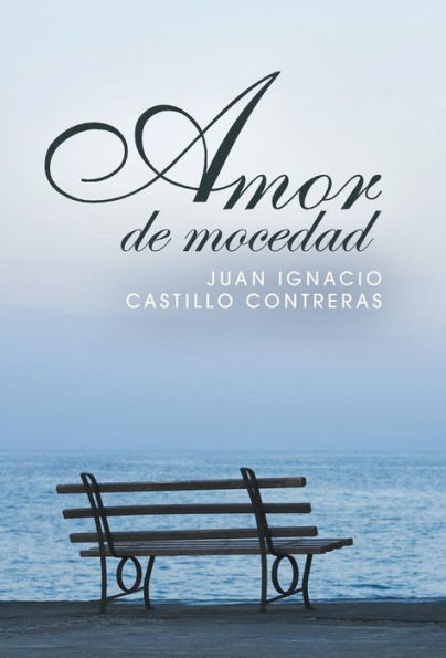 Amor De Mocedad (Spanish Edition)