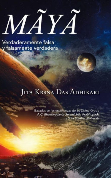 M?? Verdaderamente Falsa Y Falsamente Verdadera (Spanish Edition)