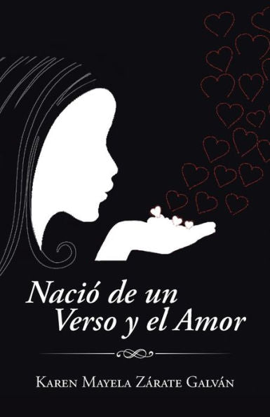 Naci?De Un Verso Y El Amor (Spanish Edition)