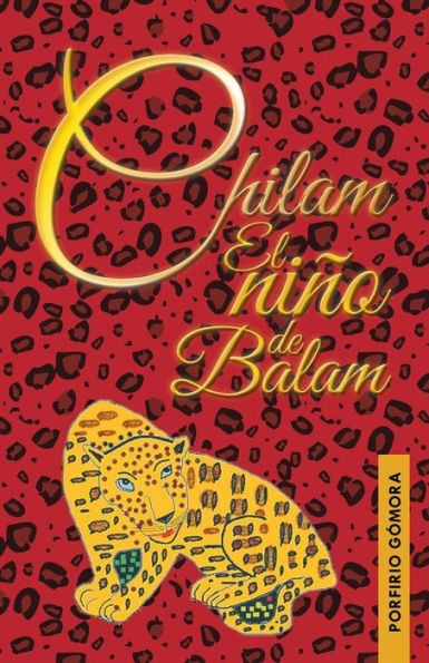 Chilam El Niño De Balam (Spanish Edition)