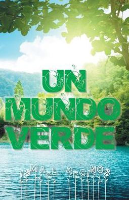 Un Mundo Verde (Spanish Edition)