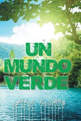 Un Mundo Verde (Spanish Edition)