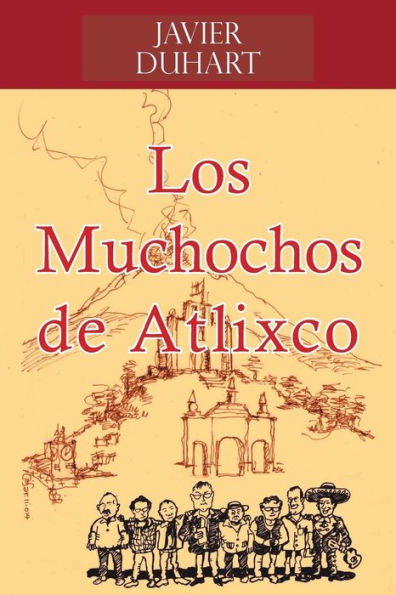 Los Muchochos De Atlixco (Spanish Edition)