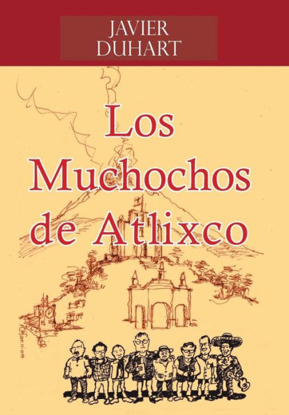 Los Muchochos De Atlixco (Spanish Edition)