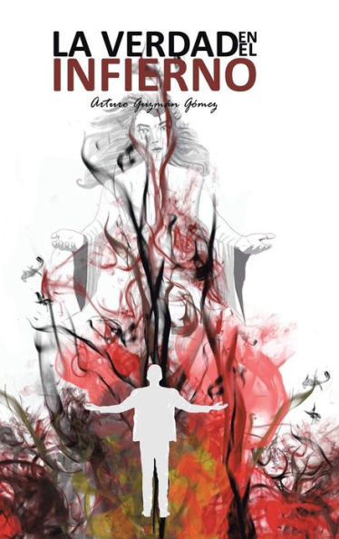 La Verdad En El Infierno (Spanish Edition)