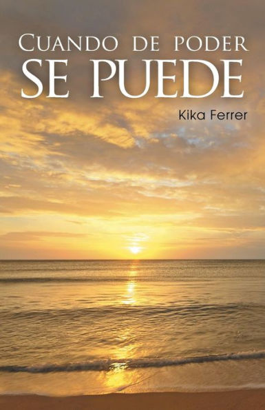 Cuando De Poder Se Puede (Spanish Edition)