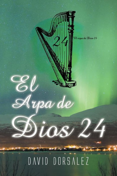 El Arpa De Dios 24 (Spanish Edition)